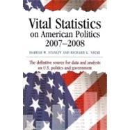 Vital Statistics on American Politics 2007-2008