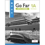 Go Far with Chinese Level 1A Workbook (w/ Character Workbook Download)