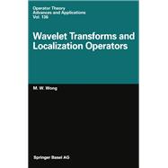 Wavelet Transforms and Localization Operators
