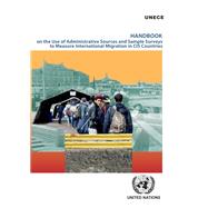Handbook on the Use of Administrative Sources and Sample Surveys to Measure International Migration in CIS Countries