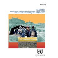 Handbook on the Use of Administrative Sources and Sample Surveys to Measure International Migration in CIS Countries