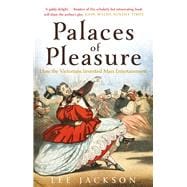 Palaces of Pleasure