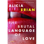 Brutal Language of Love : Stories