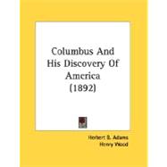 Columbus And His Discovery Of America