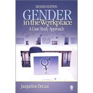 Gender in the Workplace : A Case Study Approach