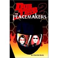 Dub Trub 2 : The Peacemakers