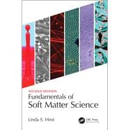 Fundamentals of Soft Matter Science, Second Edition