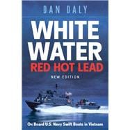 White Water, Red Hot Lead