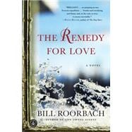 The Remedy for Love A Novel