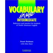 Vocabulary in Use Intermediate: Reference and Practice for Students of North American English