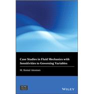 Case Studies in Fluid Mechanics With Sensitivities to Governing Variables