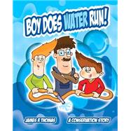 Boy Does Water Run!