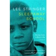 Sleepaway School Stories from a Boy's Life: A Memoir