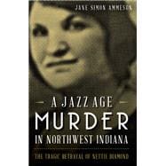 A Jazz Age Murder in Northwest Indiana