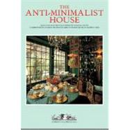 The Anti-Minimilist House
