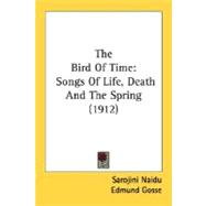 Bird of Time : Songs of Life, Death and the Spring (1912)
