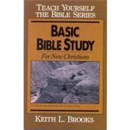 Basic Bible Study-Teach Yourself the Bible Series For New Christians