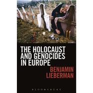 The Holocaust and Genocides in Europe