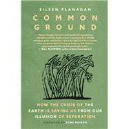 Common Ground Stories of Resistance and Healing from the Movement to Protect the Earth book cover, ISBN 9781644214787