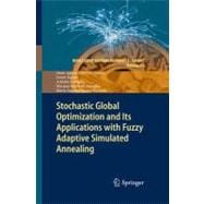 Stochastic Global Optimization and Its Applications With Fuzzy Adaptive Simulated Annealing