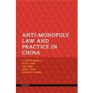 Anti-monopoly Law and Practice in China