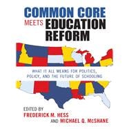 Common Core Meets Education Reform