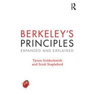 BerkeleyÆs Principles: Expanded and Explained