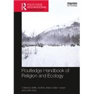 Routledge Handbook of Religion and Ecology