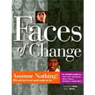 Faces of Change : Assume Nothing! Why and how to get youth ready for Life