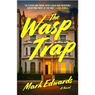 The Wasp Trap A Novel book cover, ISBN 9781668204788
