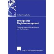 Strategisches Flughafenmanagement,9783835004788