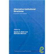 Alternative Institutional Structures: Evolution and impact
