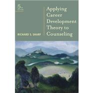 Student Manual for Sharf's Applying Career Development Theory to Counseling, 5th