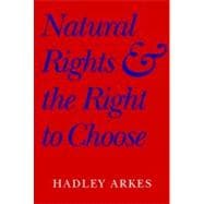 Natural Rights and the Right to Choose