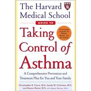 Taking Control of Asthma : A Comprehensive Prevention and Treatment Plan for You and Your Family