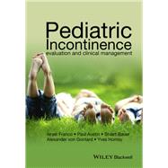 Pediatric Incontinence: Evaluation and Clinical Management