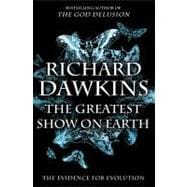 The Greatest Show on Earth; The Evidence for Evolution