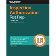 Inspection Authorization Test Prep Study & Prepare: A comprehensive study tool to prepare for the FAA Inspection Authorization Knowledge Exam
