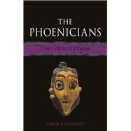 The Phoenicians: Lost Civilizations