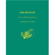Mochlos III The Late Hellenistic Settlement