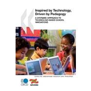 Educational Research And Innovation Inspired By Technology, Driven By Pedagogy A Systemic Approach To Technology-Based School Innovations