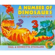 A Number of Dinosaurs A Pop-Up Counting Book