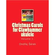 Christmas Carols for Clawhammer Ukulele