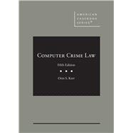 Computer Crime Law(American Casebook Series)