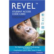 Revel for Exploring Biological Anthropology The Essentials -- Access Card