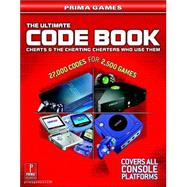 Ultimate Code Book 2004 : Cheats and the Cheating Cheaters Who Use Them