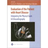 Evaluation of the Patient with Heart Disease Integrating the Physical Exam and Echocardiography