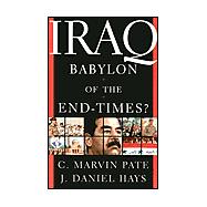 Iraq Babylon of the End Times?