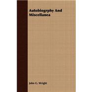 Autobiogrphy and Miscellanea