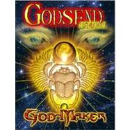 Godsend Agenda: Godmaker